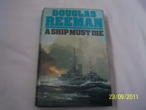 USED-A Ship Must Die by Douglas Reeman (Hardcover)