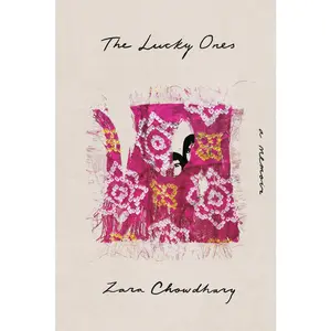 USED-The Lucky Ones: A Memoir by Chowdhary, Zara (Hardcover)