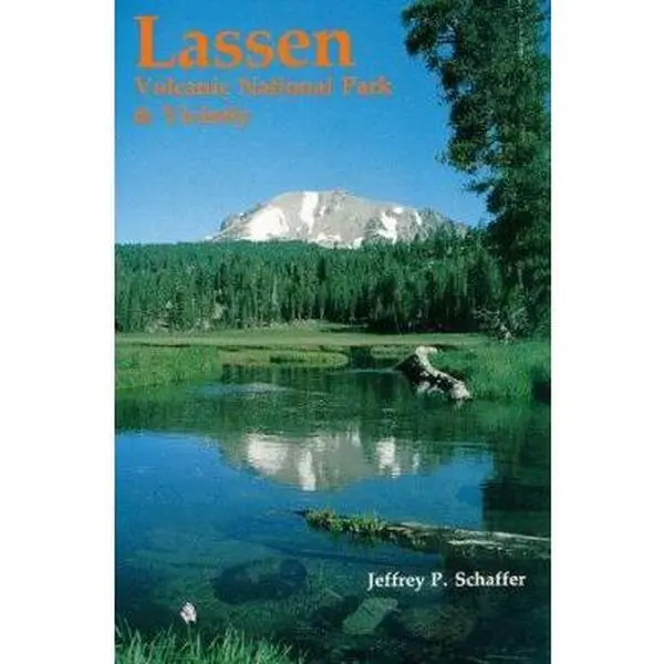 USED-Lassen Volcanic national park & vicinity by Jeffrey P. Schaffer (Paperback)