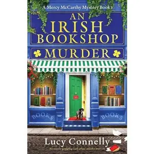 An Irish Bookshop Murder: An utterly gripping cozy crime murder mystery -- Lucy Connelly, Paperback