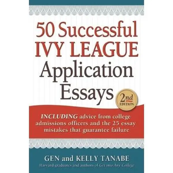 USED Book - 50 Successful Ivy League Application Essays by Gen Tanabe (Paperback) - english