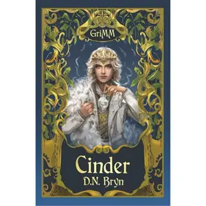 Cinder: An MM Romance Fairytale Retelling (Grimm Tales) Book