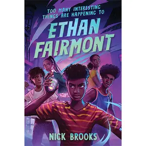 Too Many Interesting Things Are Happening to Ethan Fairmont by Nick Brooks [Paperback Book]