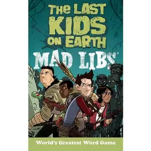 The Last Kids on Earth Mad Libs: World's Greatest Word Game -- Leila Sales - Paperback