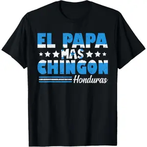 100% Cotton El Papa Mas Chingon Honduras Flag Graphic T Shirt, Spanish Style Fathers Day Tee for Dad
