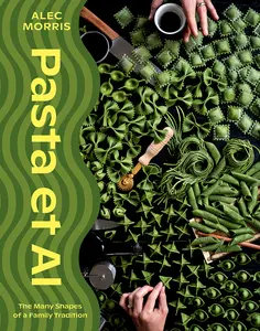Pasta et al: The Many Shapes of a Family Tradition by Morris, Alec (Hardcover) - Used