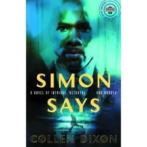 USED-Simon Says: A Novel of Intrigue, Betrayal...and Murder (Strivers Row) by Collen Dixon (Paperback)