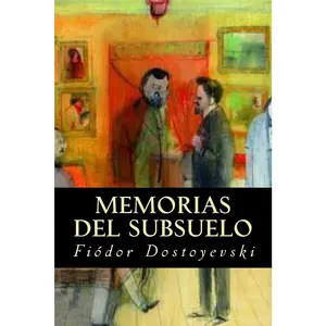 Memorias del Subsuelo (Spanish Edition)