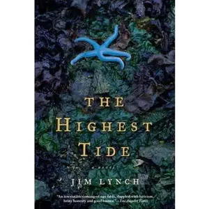 USED-The Highest Tide by Lynch, Jim (Paperback)