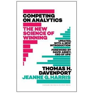 USED-Competing on Analytics: Updated, with a New Introduction: The New Science of Winning by Davenport, Thomas H. (Hardcover)