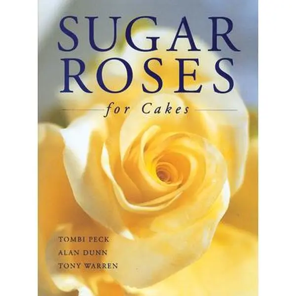 Used Hardcover Book - Sugar Roses for Cakes by Tombi Peck (English) - Ideal for Flower Arrangements, Wedding Flowers, Cake Decorations, Bouquets, Decorating