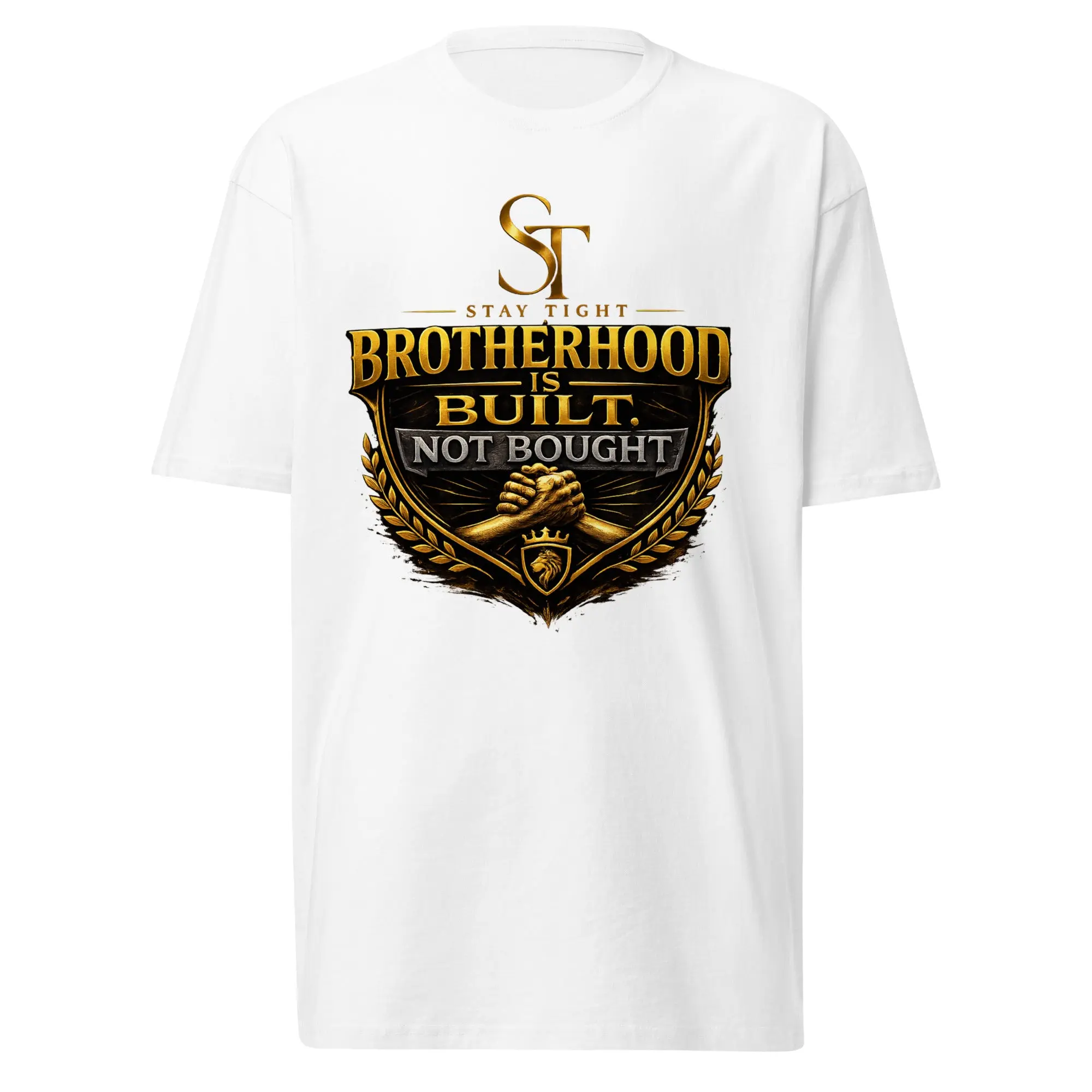 Brotherhood Is Built, Not Bought Premium Heavyweight Brotherhood Graphic T-Shirt | Stay Tight