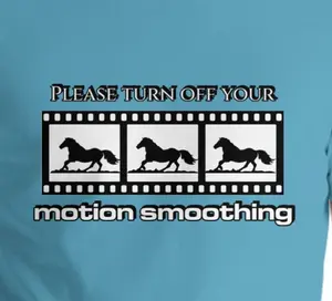 Please Turn Off Your Motion Smoothing - Unisex t-shirt