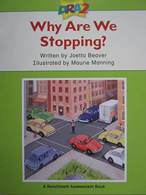 USED Book - DRA2 Why Are We Stopping? (Benchmark Assessment Book Level 6) (Developmental Reading Assessment Second Edition) by Joetta Beaver (Paperback)