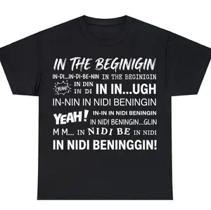 In the Beginning T-Shirt, Pop Culture Shirt, Unique Graphic Tee, Trendy Everyday Wear, Quirky Tops For Men Women
