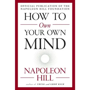 USED-How to Own Your Own Mind by Hill, Napoleon (Paperback)