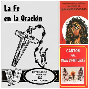 Set 3 Pack - La Fe en la Oración, Colección de Oraciones Escogidas & Cantos para Misas Espirituales – Espiritismo, Devocionario, Rituales Book Libro Santeria