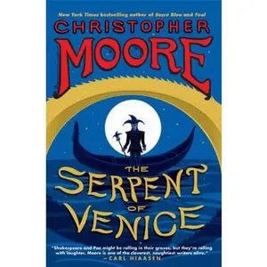 USED-The Serpent of Venice: A Novel by Christopher Moore (Hardcover)
