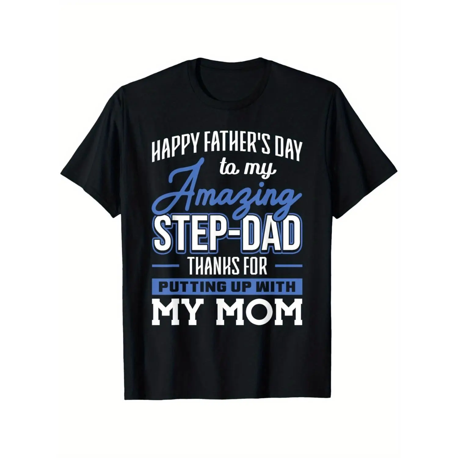 Thanks Fathers Day TShirt For Stepdad Funny Dad Gift Celebration Party Theme Tee Holiday Celebration Gift Idea