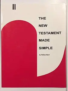 USED-The New Testament Made Simple by Melton Short (Paperback)