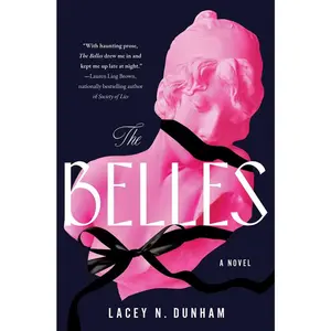 USED-The Belles by Dunham, Lacey N. (Hardcover)