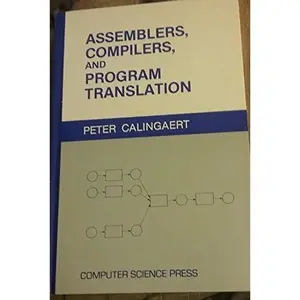 USED-Assemblers, compilers, and program translation (Computer software engineering series) by Peter Calingaert - (Hardcover)