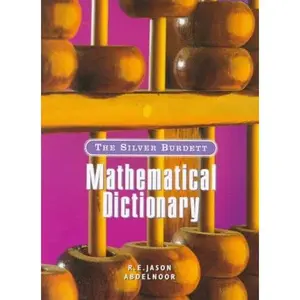 USED-The Silver Burdett Mathematical Dictionary by R. E. Jason Abdelnoor (Paperback)
