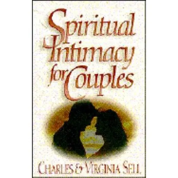 Used Religious Literature - "Spiritual Intimacy for Couples" by Charles M. Sell (Soft Cover, Very Good Condition) - English Crossway Book with Creative Ideas for Improving Devotional Times, Crossway Books
