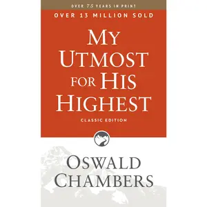 USED Book - My Utmost for His Highest: Classic Language Paperback (a Daily Devotional with 366 Bible-Based Readings) by Chambers, Oswald (Paperback) - english