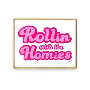 Rollin With The Homies 8x10 Print