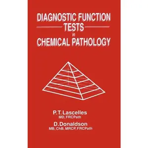Diagnostic Function Tests in Chemical Pathology - Hardcover