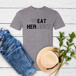 Treat her right t-shirt