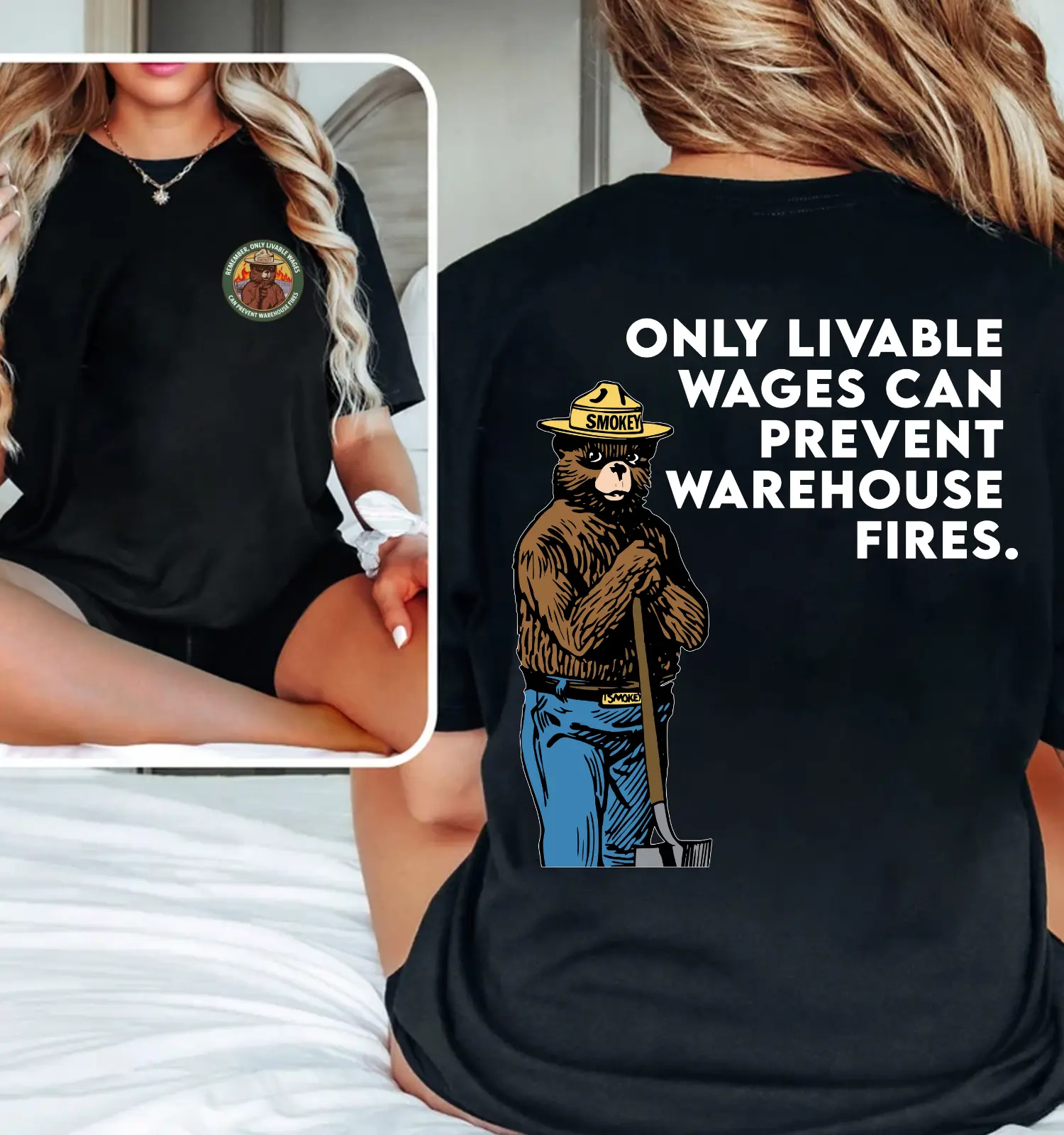 Only Livable Wages Prevent Warehouse Fires Shirt - Smokey Bear Parody Tee - Social Justice & Workers Rights Labor Union Apparel