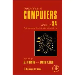 USED-Advances in Computers: Dependable and Secure Systems Engineering Volume 84 (Hardcover)