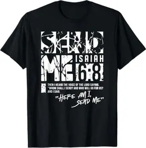 Send Me Isaiah 6:8 Christian, Here Am I Send Me T-Shirt
