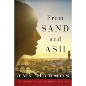 USED-From Sand and Ash by Harmon, Amy (Paperback)