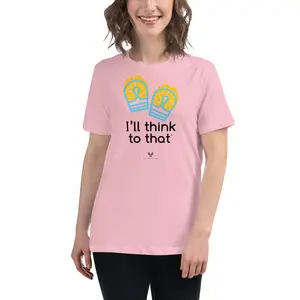 Women’s I’ll Think to That relaxed fit t-shirt Light colors Casual Cotton