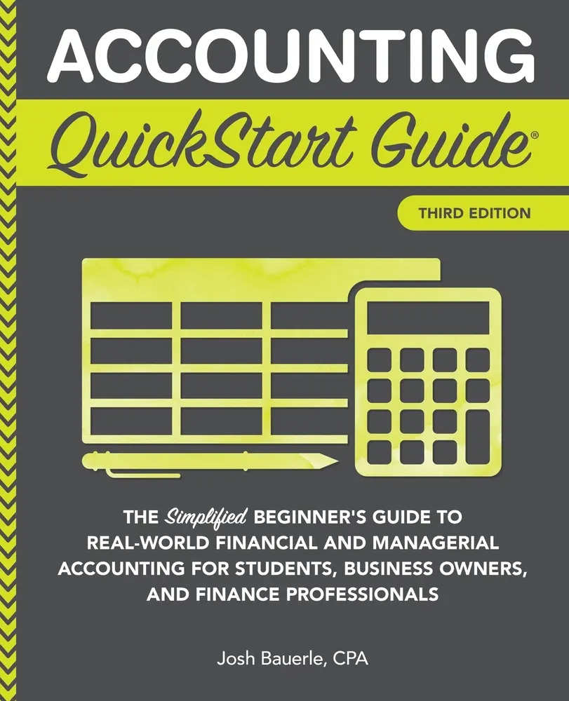 USED Book - Accounting QuickStart Guide: The Simplified Beginner's Guide to Financial & Managerial Accounting For Students, Business Owners and Finance Profession by Bauerle Cpa, Josh (Paperback) - english