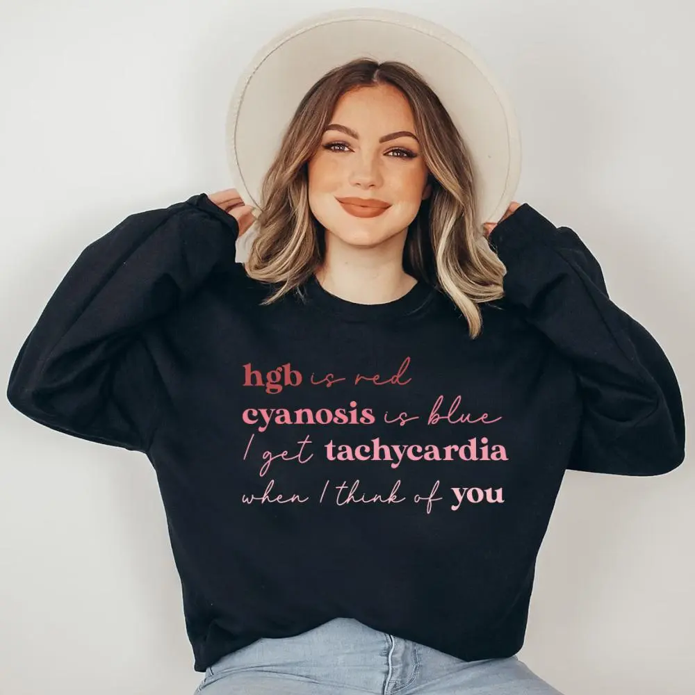 Nurse Valentine's Day Sweatshirt, Medical Humor Poem Vday Sweatshirt, Cardiac Nurse Valentine Sweatshirt, Peds Picu Cicu Icu Cute Nursing Student Tee, Nurse Valentine Shirt, Valentine's Day Shirt For Nurse, Hgb Is Red I Get Tachycardia When I Think Of You