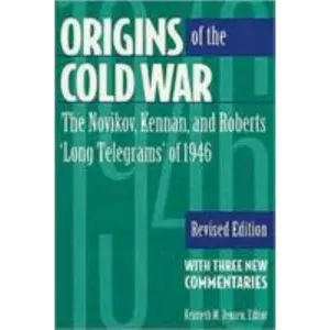 USED-Origins of the Cold War: The Novikov, Kennan, and Roberts 'Long Telegrams' of 1946 (Paperback)