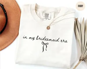 In My Bridesmaid Era Shirt, Bridesmaid Proposal Gift, Maid of Honor Tee, Getting Ready Bridal Party Outfit, Bachelorette Shirts, Mothers Day Gift