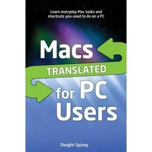 USED-Macs Translated for PC Users by Dwight Spivey (Paperback)