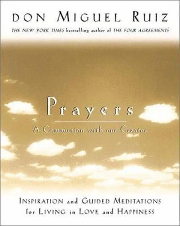 USED Book - Prayers: A Communion with Our Creator by Don Miguel Ruiz (Paperback) - english