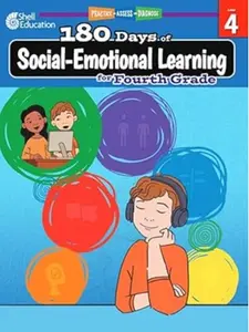 180 Days: Social-Emotional Learning for 4th Grade Practice Workbook for Classroom and Home, Cool and Fun Practice Created by Teachers (180 Days of Practice)