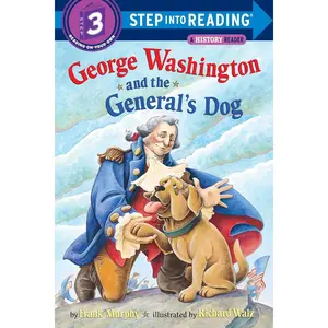 George Washington and the General's Dog (Step-Into-Reading, Step 3) Paperback – Picture Book, December 24, 2002