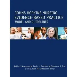USED-Johns Hopkins Nursing Evidence-Based Practice: Model and Guidelines (Newhouse, John Hopkins Nursing Evidence-Based Practice Model and Guidelines) by Robin Purdy Newhouse (Paperback)