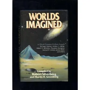 USED-Worlds Imagined: 14 Short Science Fiction by Robert Silverberg (Hardcover)