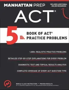 USED-5 lb. Book of ACT Practice Problems by Manhattan Prep (Paperback)