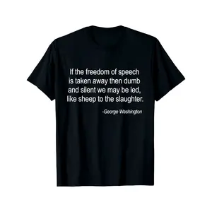 George Washington Quotes Presidents Day American History T-Shirt