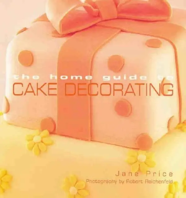 USED-The Home Guide to Cake Decorating by Jane Price (Paperback)